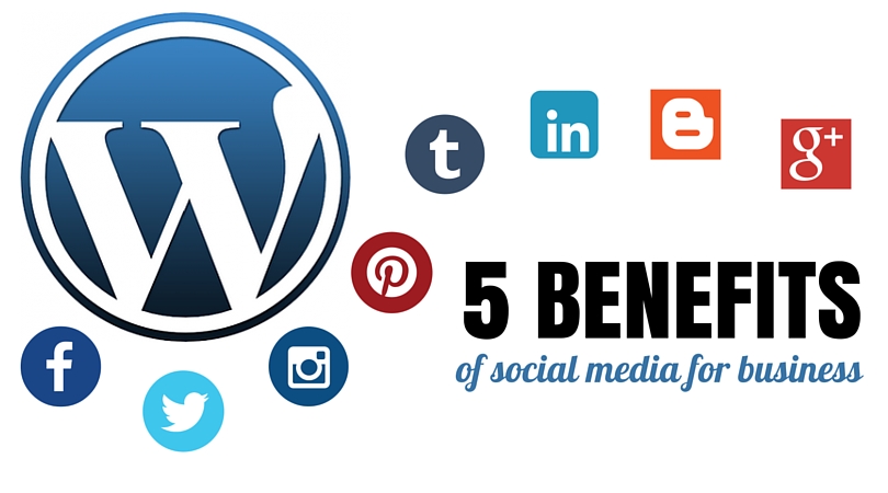5 Magnificent Benefits of Social Media which are Harnessing your Business in 2021