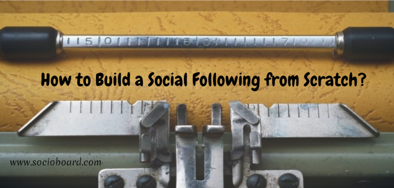 How to Build a Social Following from Scratch in 2021?