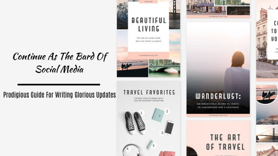 Continue As The Brand Of Social Media: Prodigious Guide For Writing Glorious Updates [2021 Edition]