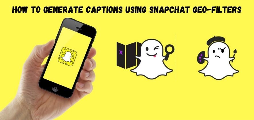 Snapchat Introduces Captions For Snapchat Geofilters On Iphones