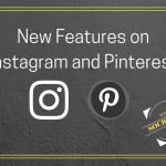New Features on Instagram & Pinterest for Better Marketing [2021 Update]