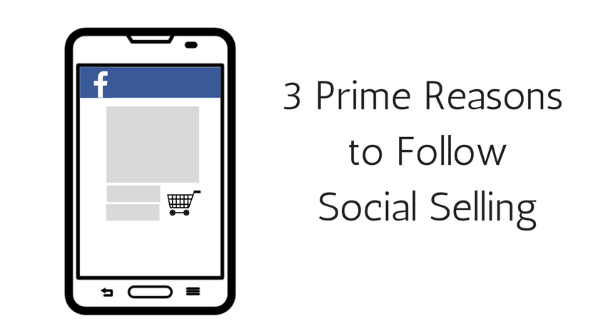 3 Prime Reasons You should Follow Social Selling In 2021