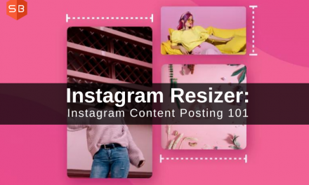 Instagram Resizer: Instagram Content Posting 101