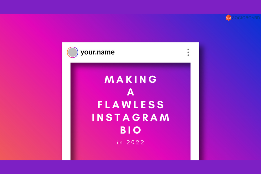 Making a Flawless Instagram Bio in 2022
