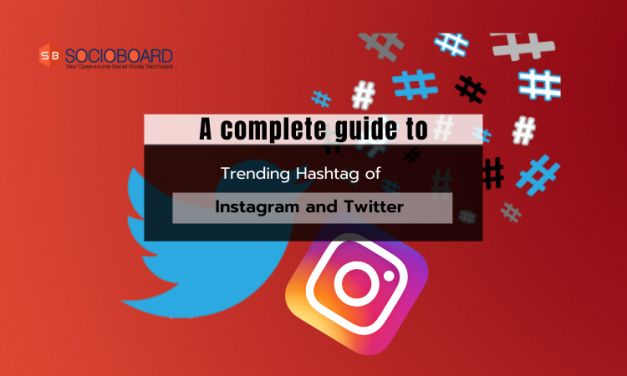 A complete guide to top trending Hashtag of Instagram and Twitter platform