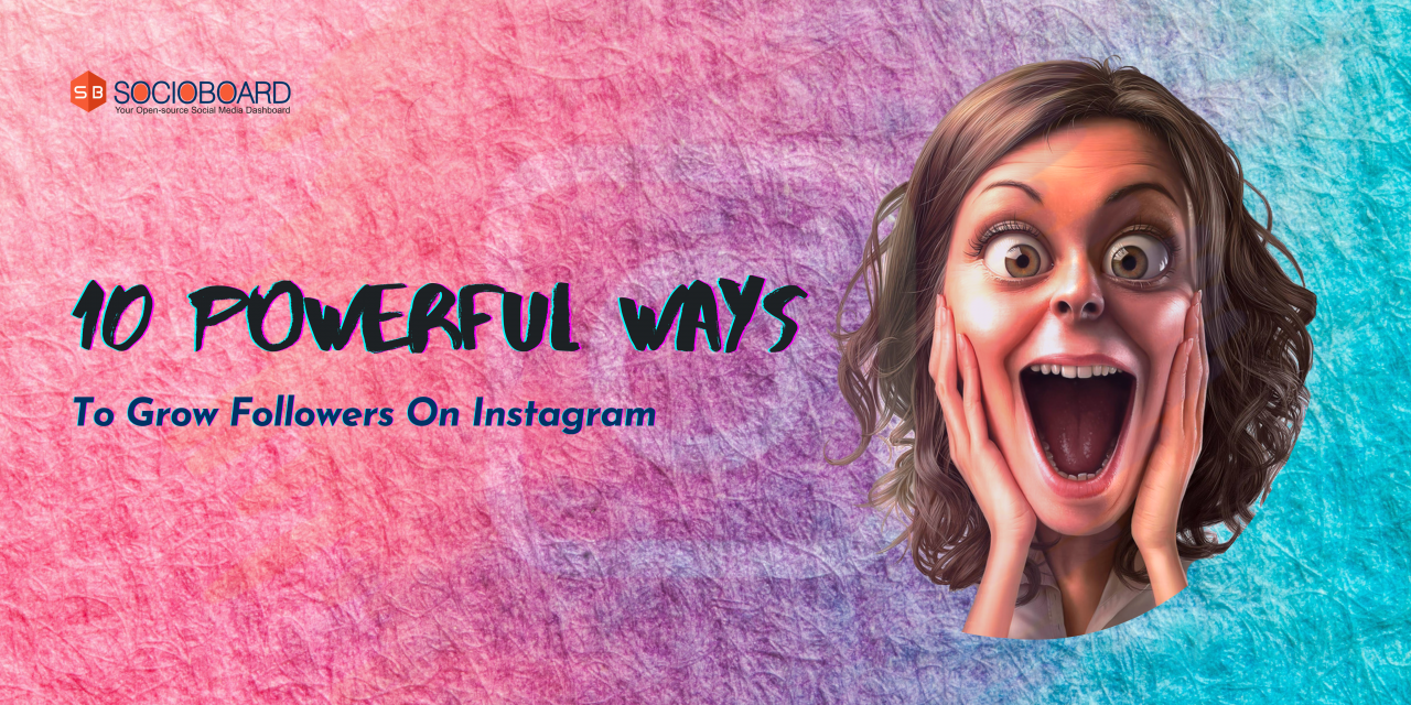 How To Grow Instagram Followers Organically | 10 Powerful Ways