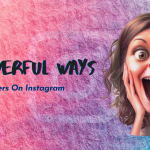 How To Grow Instagram Followers Organically | 10 Powerful Ways