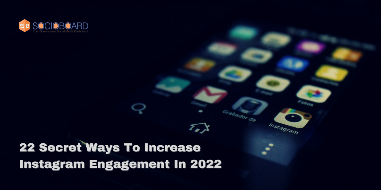 22 Secret Ways To Increase Instagram Engagement Rate In 2022