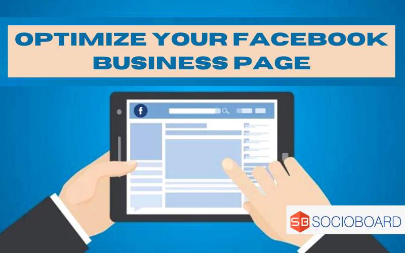7 Simple Steps To Optimize Your Facebook Business Page For 2022